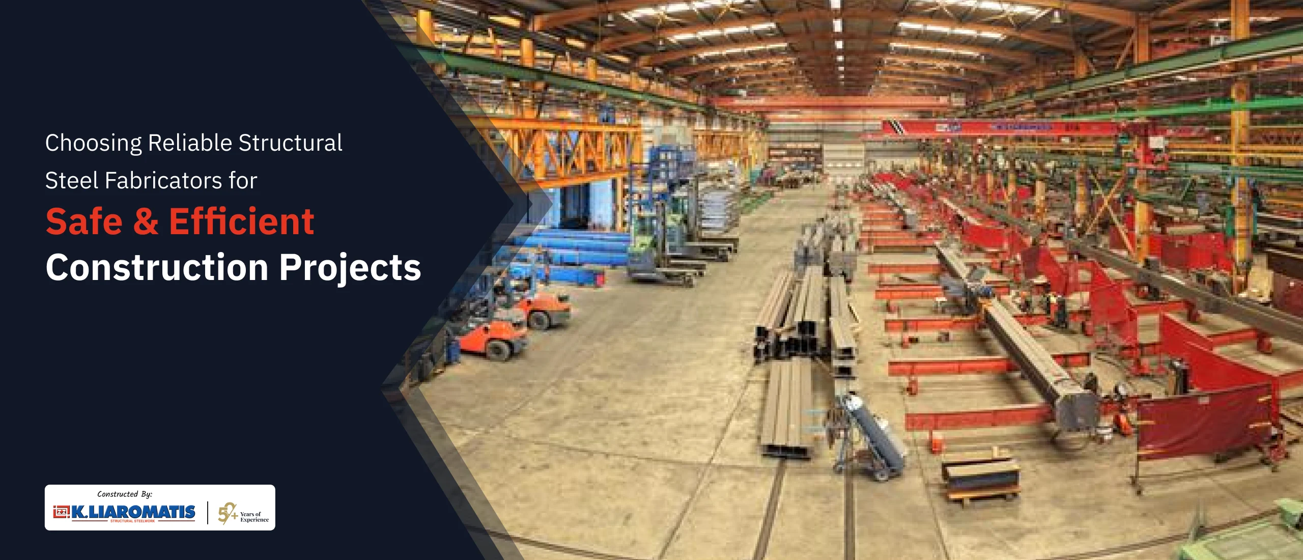 Choosing Reliable Structural Steel Fabricators for Safe & Efficient Construction Projects
