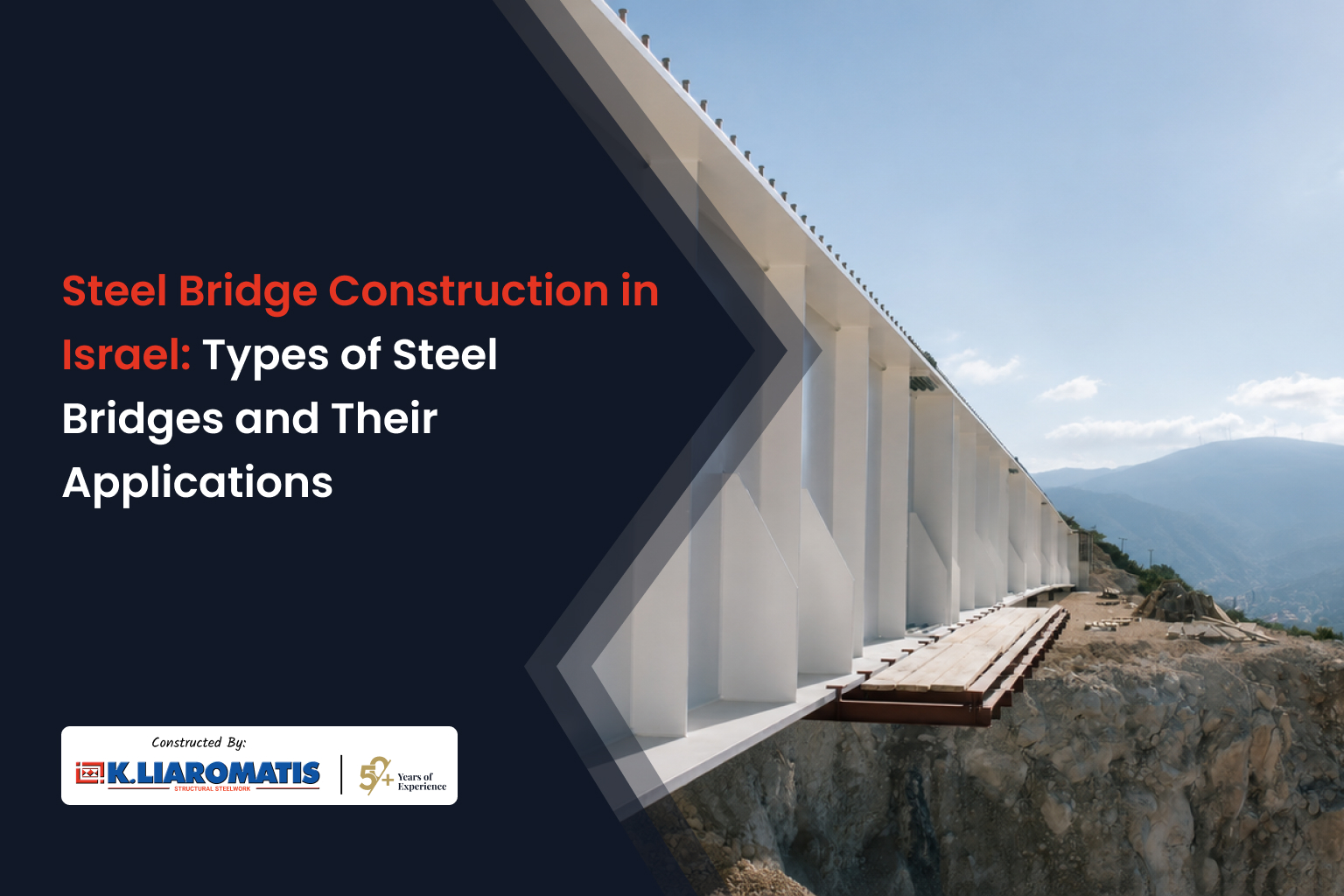 Steel Bridge Construction in Israel: Types of Steel Bridges and Their Applications